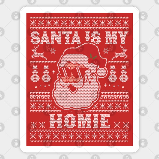 Santa Is My Homie - Xmas Santa Claus Ugly Christmas Sweater Magnet by OrangeMonkeyArt